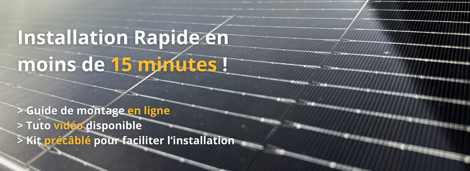 Installation Rapide en moins de 15 minutes !